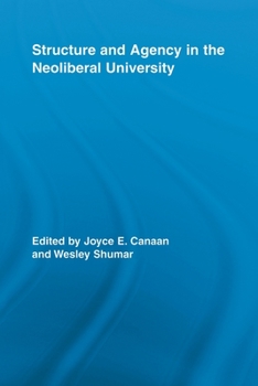 Paperback Structure and Agency in the Neoliberal University Book