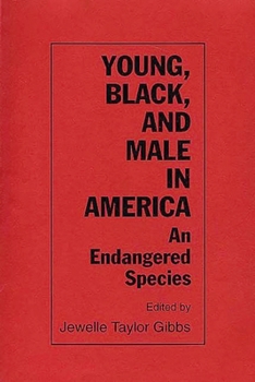 Hardcover Young, Black, and Male in America: An Endangered Species Book