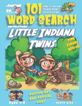 101 Word Search for Kids: SUPER KIDZ Book. Children - Ages 4-8 (US Edition). Little Indiana Twins. Sherlock Words w custom art interior. 101 Puzzles ... (Superkidz - Sherlock Word Search for Kids)
