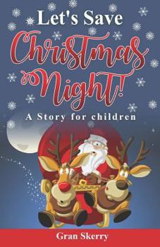 Paperback Let's Save Christmas Night!: A Story for Children Book