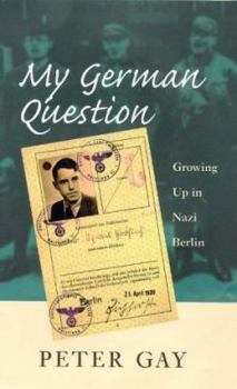 Hardcover My German Question: Growing Up in Nazi Berlin Book