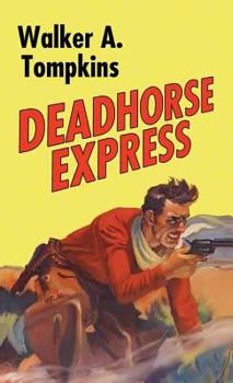 Library Binding Deadhorse Express [Large Print] Book