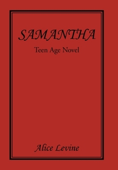 Hardcover Samantha: Teen Age Novel Book