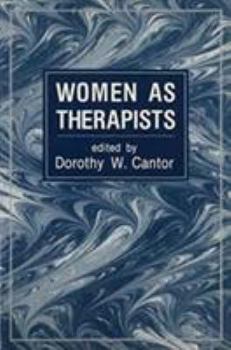 Paperback Women as Therapists: A Multitheoretical Casebook Book