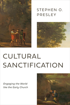 Paperback Cultural Sanctification: Engaging the World Like the Early Church Book