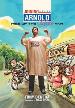 Joining Arnold: Rise of the Girlie Man