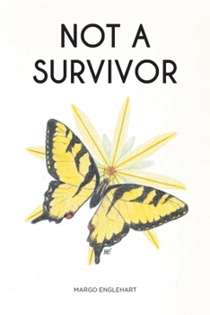 Paperback Not A Survivor Book