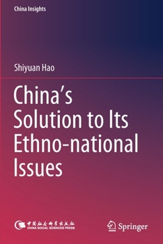 Paperback China's Solution to Its Ethno-National Issues Book