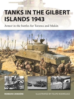 Paperback Tanks in the Gilbert Islands 1943: Armor in the Battles for Tarawa and Makin Book