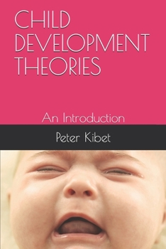 Paperback Child Development Theories: An Introduction Book