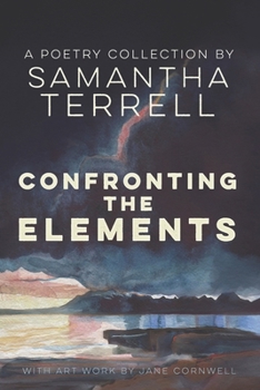 Paperback Confronting the Elements: A Poetry Collection Book