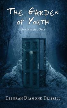 Paperback The Garden of Youth: Against All Odds Book