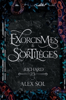Paperback Exorcismes et Sortilèges - Tome 2.5 [French] Book