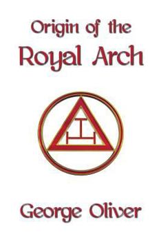 Paperback Origin of the Royal Arch Book