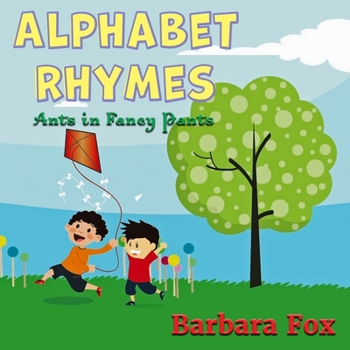 Paperback Alphabet Rhymes: Ants in Fancy Pants Book