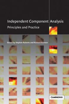 Hardcover Independent Component Analysis: Principles and Practice Book