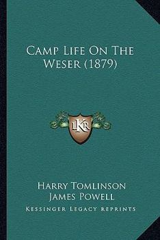 Paperback Camp Life On The Weser (1879) Book