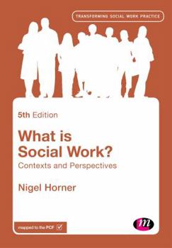 Paperback What is Social Work?: Contexts and Perspectives Book