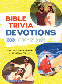 Paperback Bible Trivia Devotions for Kids: Fun Questions & Answers Plus Wisdom for Life! Book