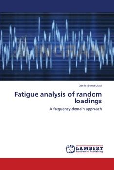 Paperback Fatigue analysis of random loadings Book