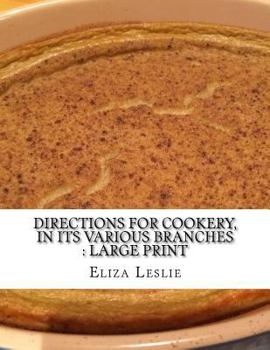 Paperback Directions for Cookery, in its Various Branches: Large Print Book