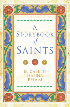 Paperback The Storybook of Saints Book