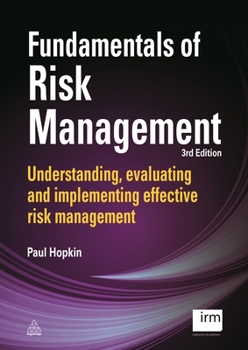 Paperback Fundamentals of Risk Management: Understanding, Evaluating and Implementing Effective Risk Management Book
