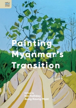 Hardcover Painting Myanmar's Transition Book