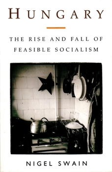 Paperback Hungary: The Rise & Fall of Feasible Socialism Book