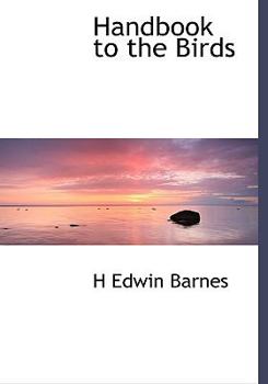 Handbook to the Birds