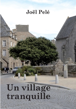 Un village tranquille (French Edition)