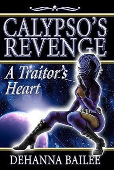 Paperback Calypso's Revenge: A Traitor's Heart Book