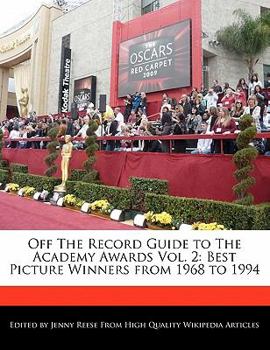 Paperback Off the Record Guide to the Academy Awards Vol. 2: Best Picture Winners from 1968 to 1994 Book