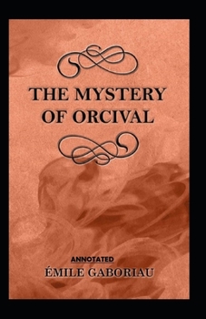 Paperback The Mystery of Orcival;illustrated Book