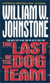 The Last of the Dog Team - Book #1 of the Dog Team