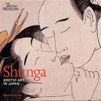 Hardcover Shunga Erotic Art in Japan /anglais Book