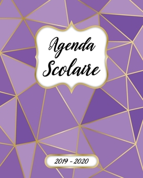 Paperback Agenda Scolaire 2019 2020 Mensuel Et Semainier: Agenda Scolaire 2019-2020 Pour Etudiant Et Professeur - Calendrier, Planificateur, Journalier, Organis [French] Book