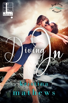 Diving In - Book #3 of the Swift River Romance