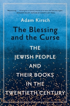 Paperback The Blessing and the Curse: The Jewish People and Their Books in the Twentieth Century Book