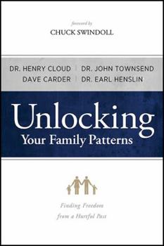 Paperback Unlocking Your Family Patterns: Finding Freedom from a Hurtful Past Book