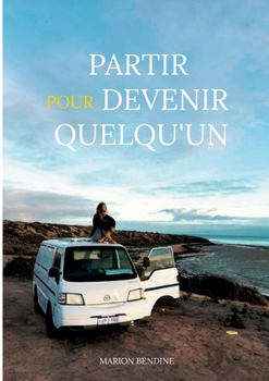 Paperback Partir pour devenir quelqu'un [French] Book