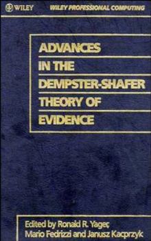 Hardcover Advances in the Dempster-Shafer Theory of Evidence Book