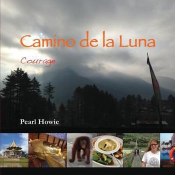 Paperback Camino de la Luna: Courage Book