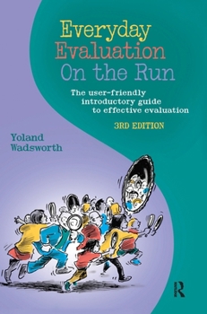 Hardcover Everyday Evaluation on the Run: The User-Friendly Introductory Guide to Effective Evaluation Book