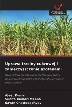 Paperback Uprawa trzciny cukrowej i zanieczyszczenie azotanami [Polish] Book