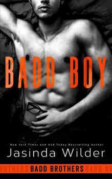 Badd Boy - Book #8 of the Badd Brothers