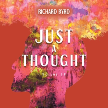 Paperback Just A Thought IV Book