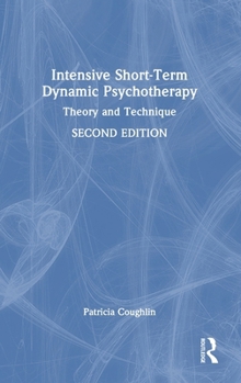 Hardcover Intensive Short-Term Dynamic Psychotherapy: Theory and Technique Book