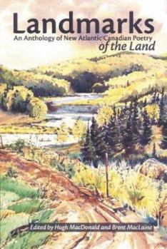 Paperback Landmarks: An Anthology of New Atlantic Canadian Poetry of the Land Book