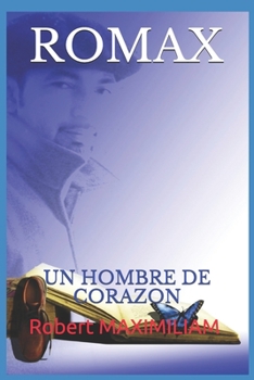 Paperback Romax: Un Hombre de Corazon [Spanish] Book